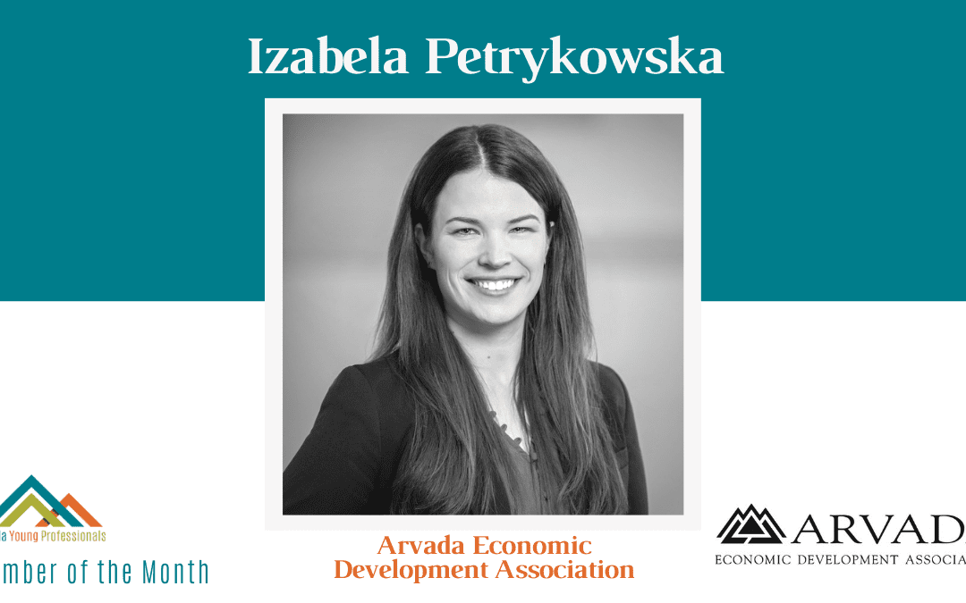 July AYP Member of the Month: Izabela Petrykowska, Arvada Economic Development Association