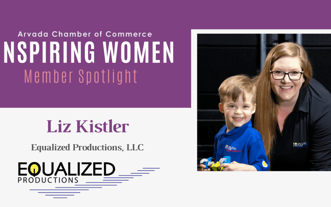 Inspiring Women Member Spotlight: Liz Kistler, Equalized Productions, LLC