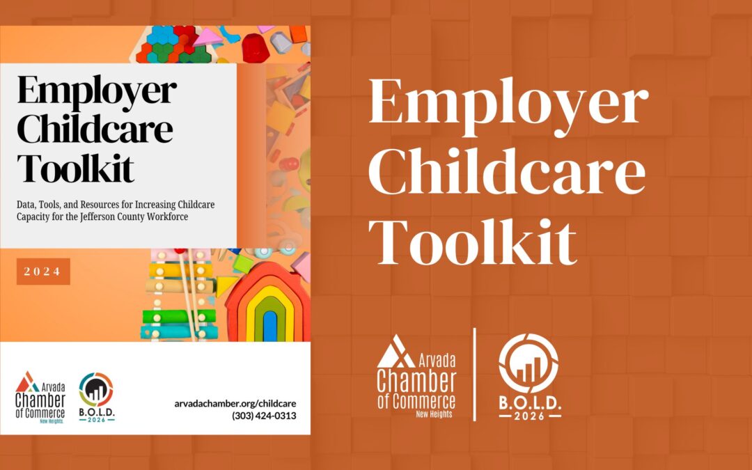 Arvada Chamber Releases Employer Childcare Toolkit to Help Parenting and Caregiving Employees