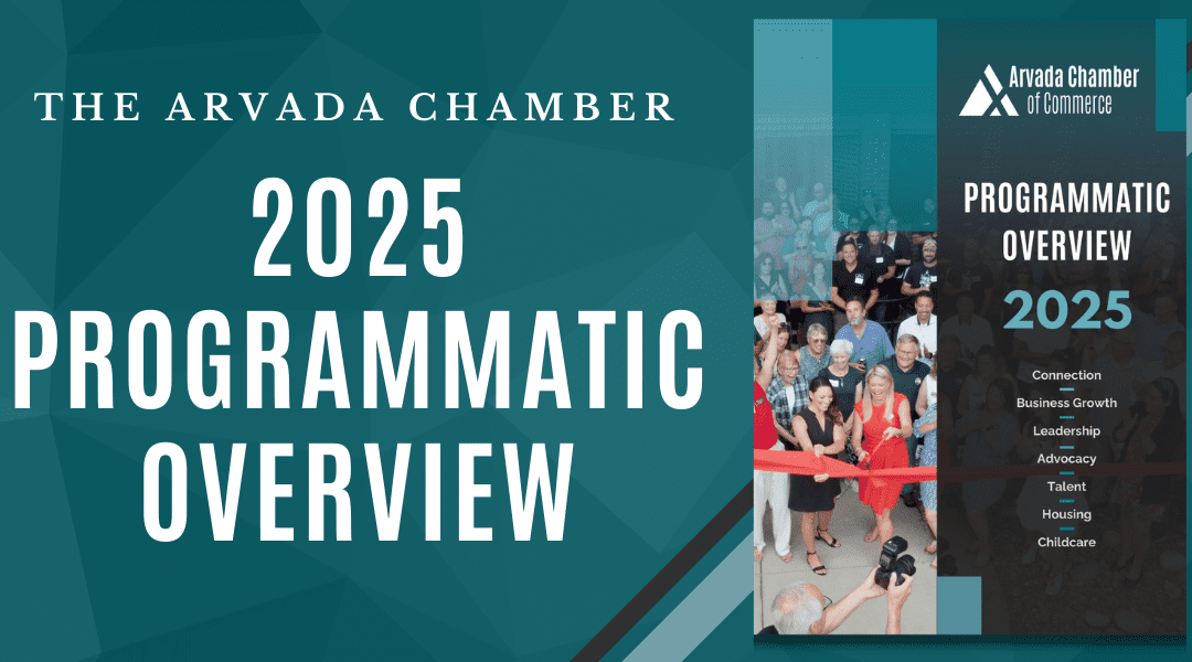 Arvada Chamber 2025 Programmatic Overview