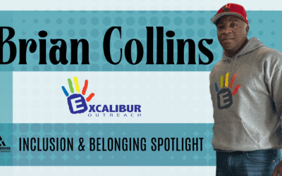 Inclusion Spotlight: Brian Collins, Excalibur Outreach